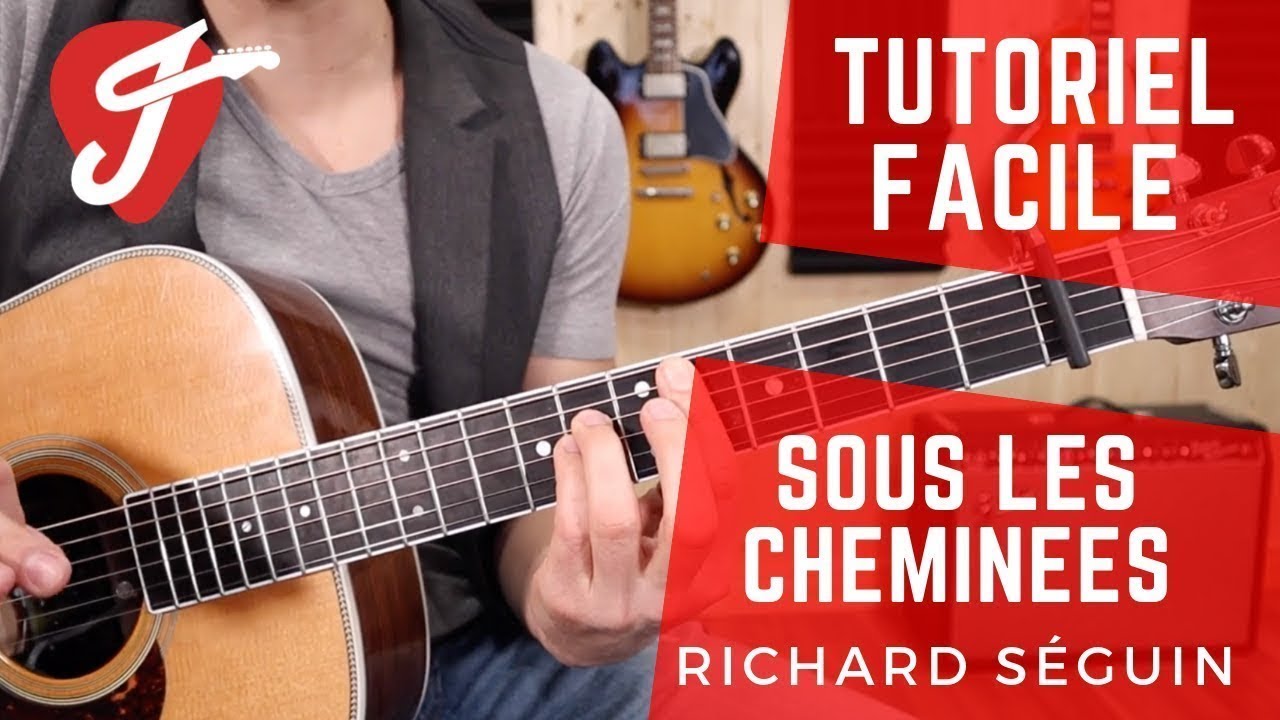 Cours de Guitare - Sous les cheminées - Richard Séguin
