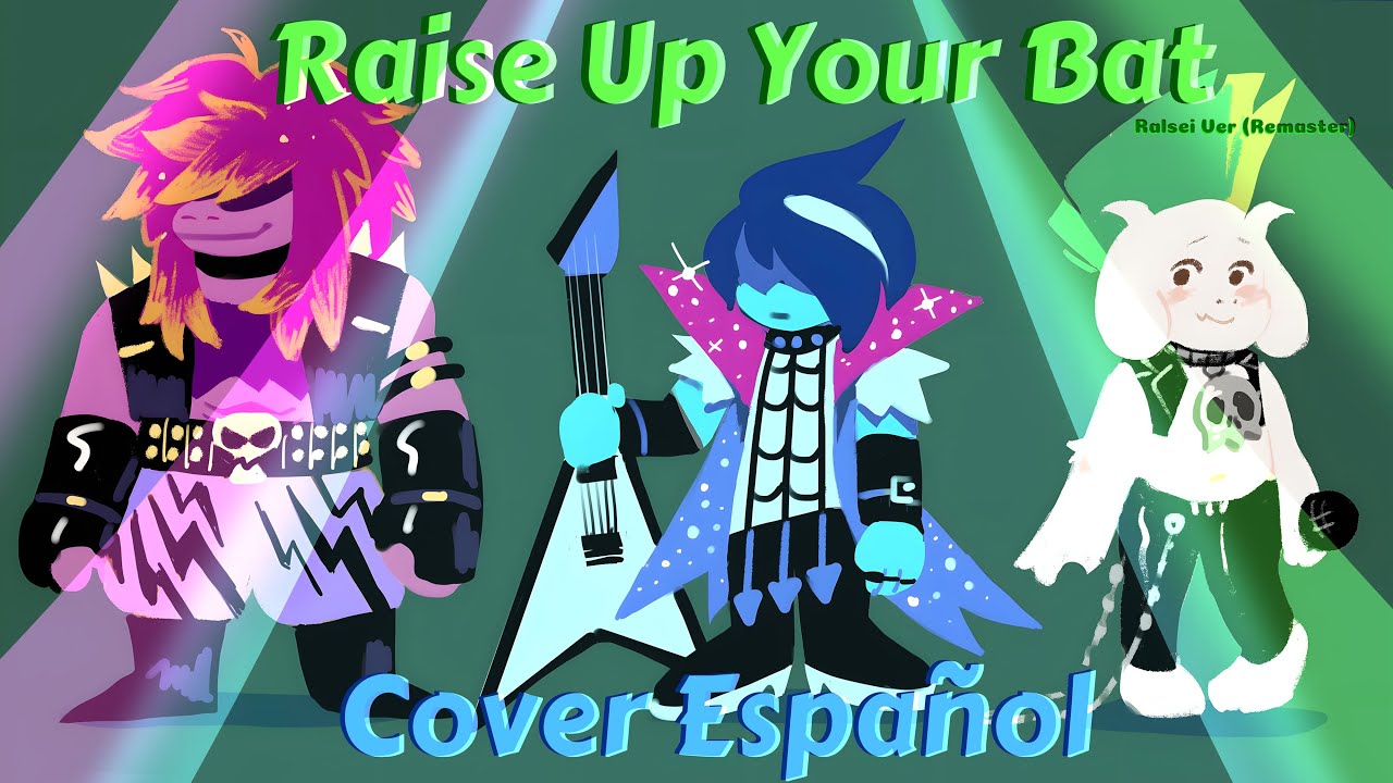 RAISE UP YOUR BAT - Cover Español - Ralsei Ver (Remaster) | Deltarune @Shaduwu💚