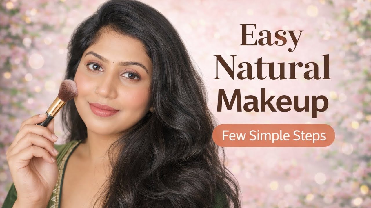 Easy Natural Makeup Tutorial | Few Simple Steps for Flawless Skin❤️