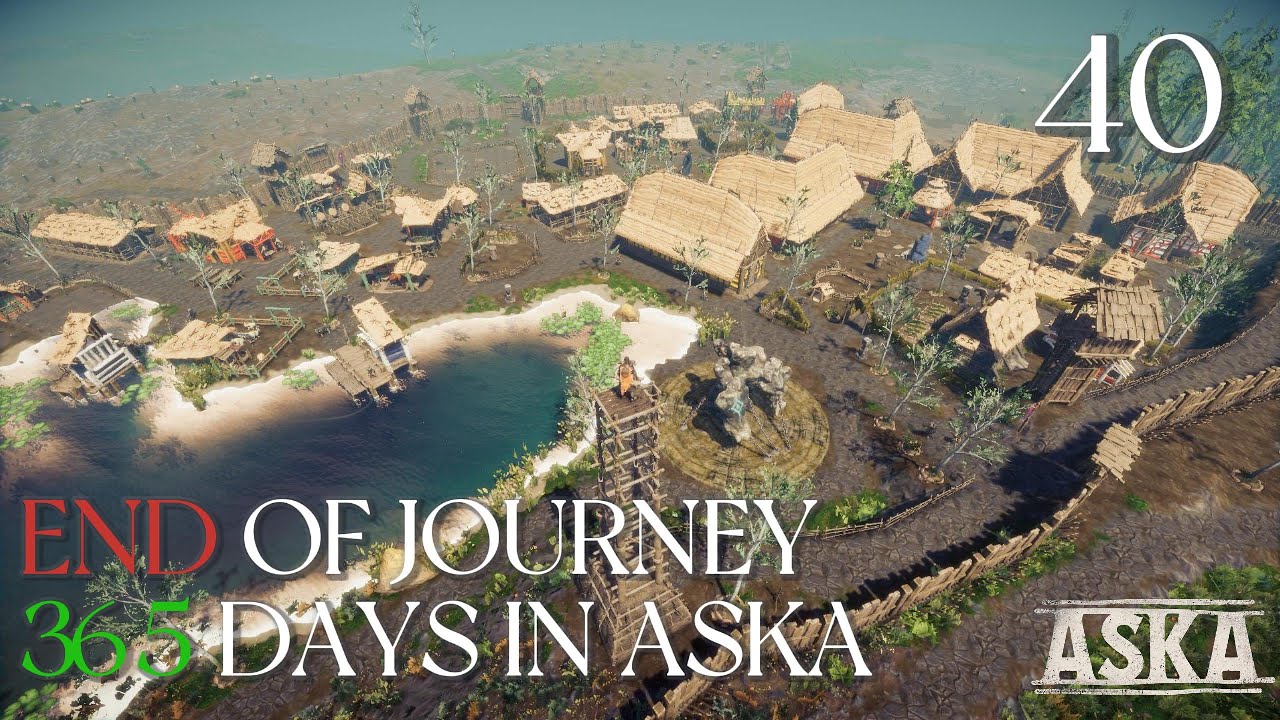 End of a journey - 365 DAYS IN ASKA | ASKA | E40 | No Commentary