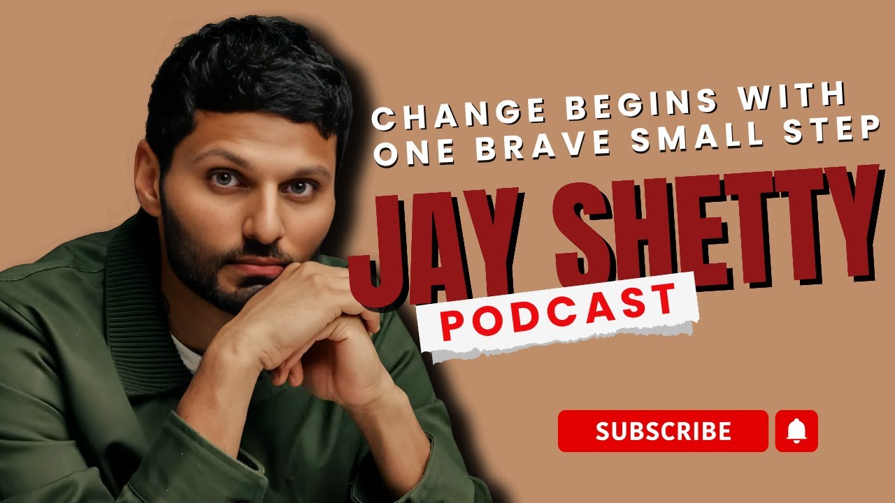 Change Begins With One Brave Small Step💡 | Jay Shetty Podcast Ep.13