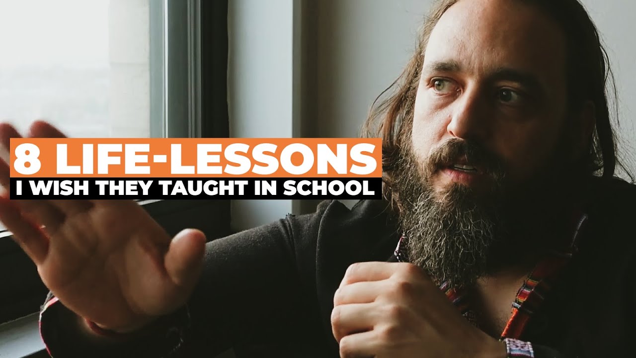 The Most Important Lessons They Don’t Teach in School