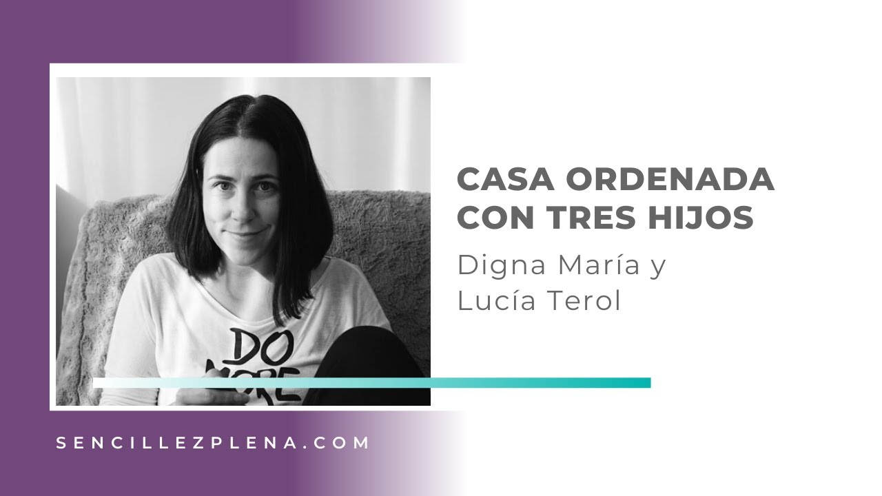 Tener una casa ordenada con niños/as | El proceso de Digna María