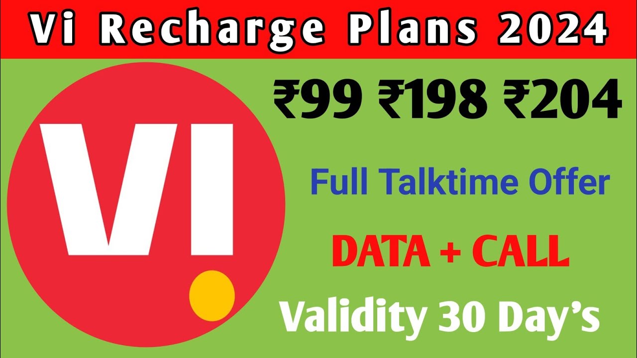 vi recharge plan 2024 | vi validity recharge plan | vi full talktime offer,vi 99 plan details