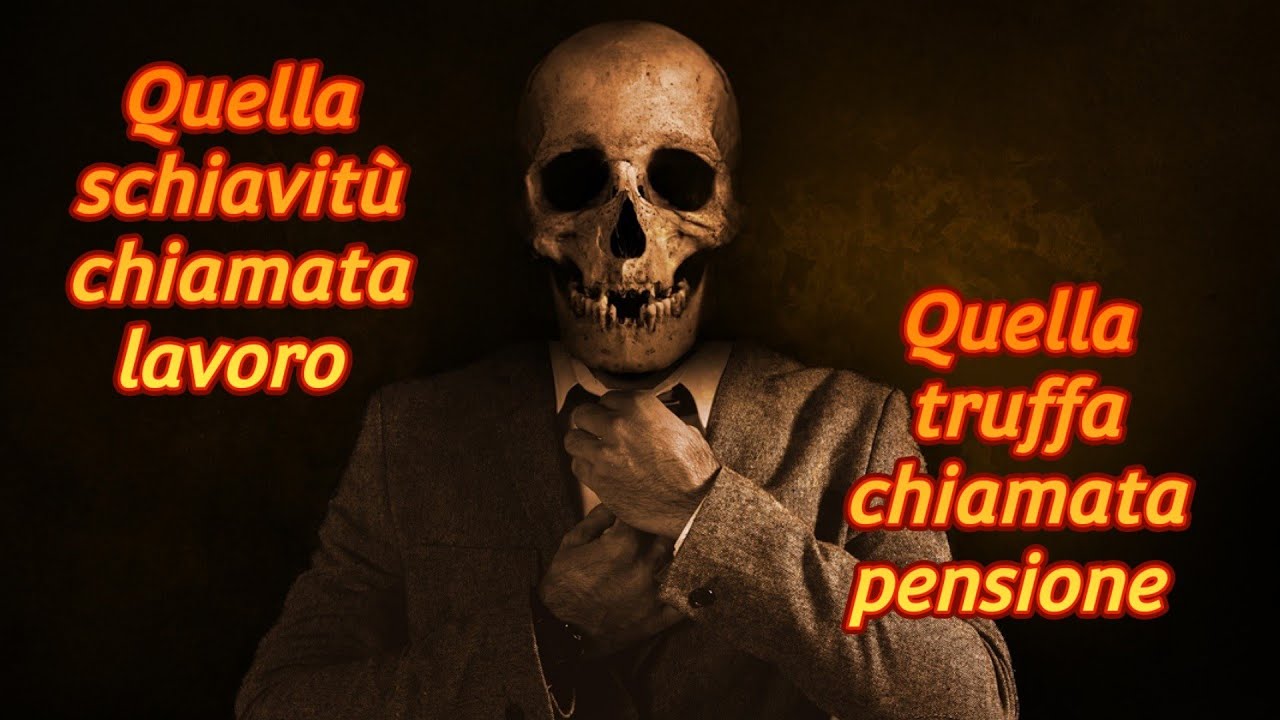 Dalla schiavit&ugrave; del lavoro alla truffa della pensione