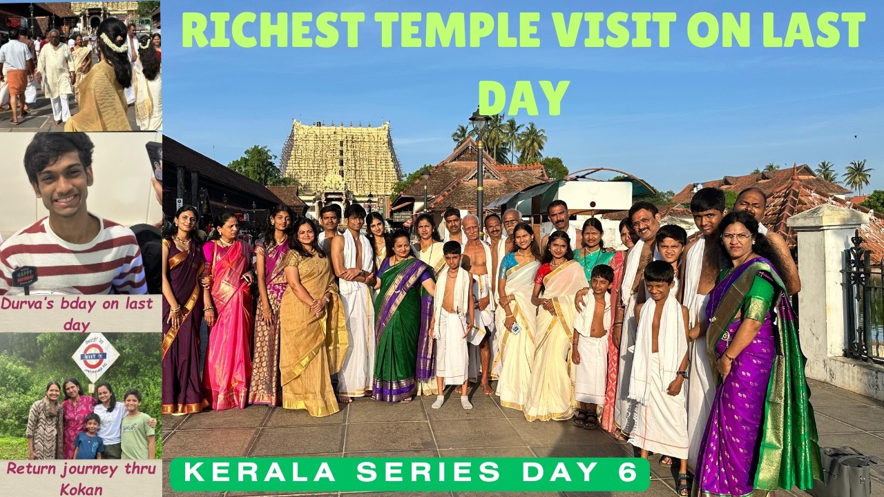 Sree Padmanabhaswamy temple, return journey, trip highlights😍🙏😎