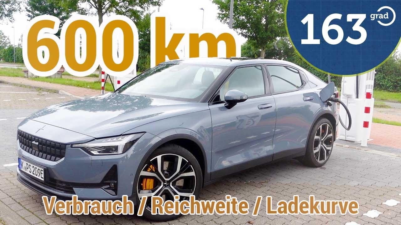 Polestar 2 - 600 km von Köln nach Berlin - Verbrauch und Ladekurve - Alternative zum Tesla Model 3 ?