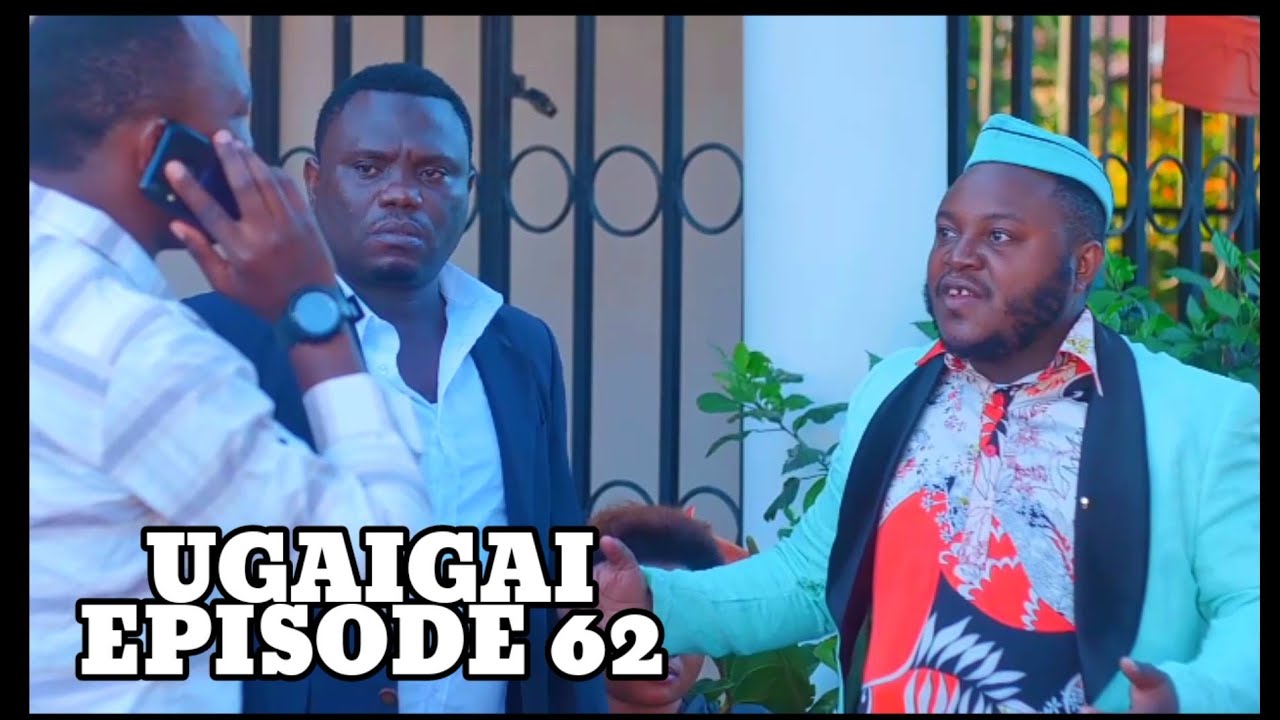UGAIGAI EPISODE 62 STARLING,Mkojani,Samofi,Samofi