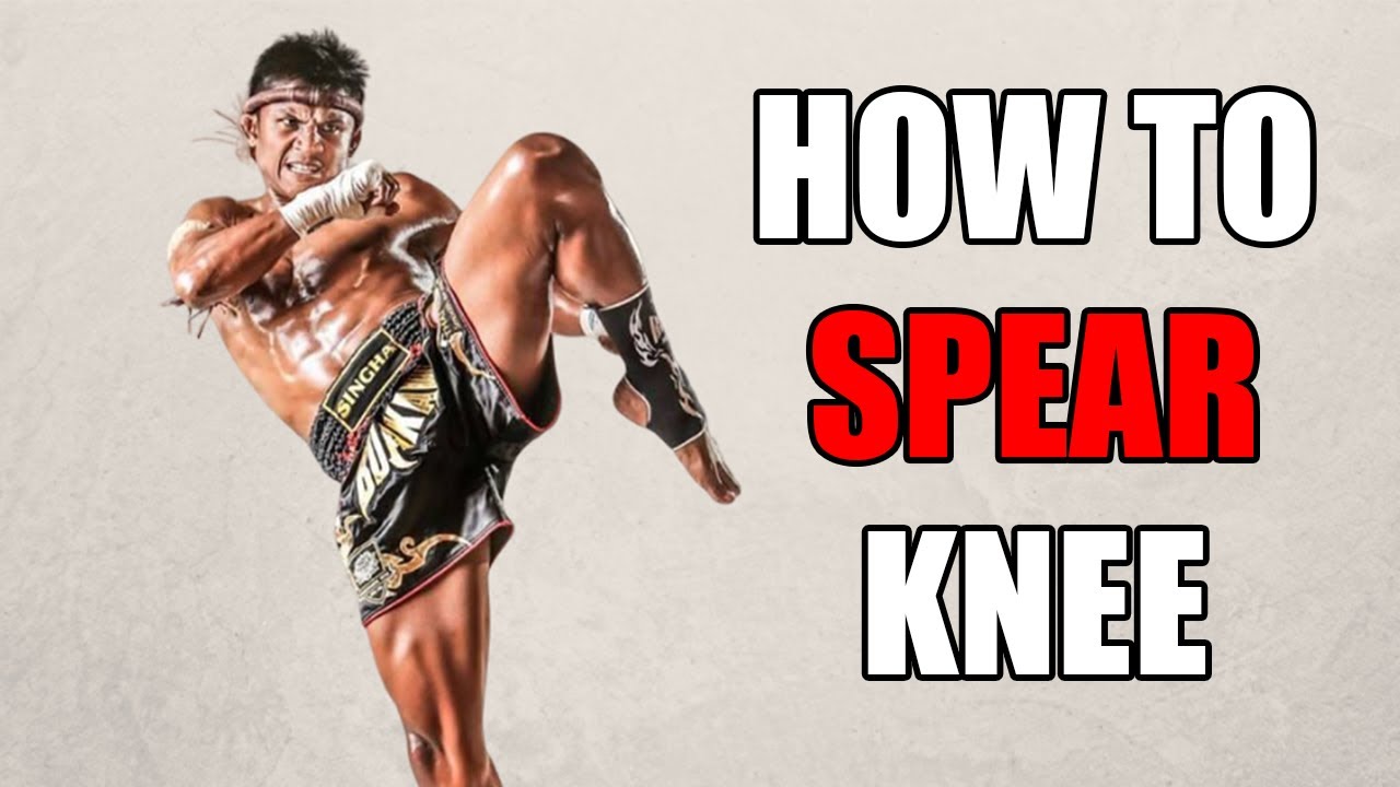 How To Throw A Spear Knee - Muay Thai Knee Techniques