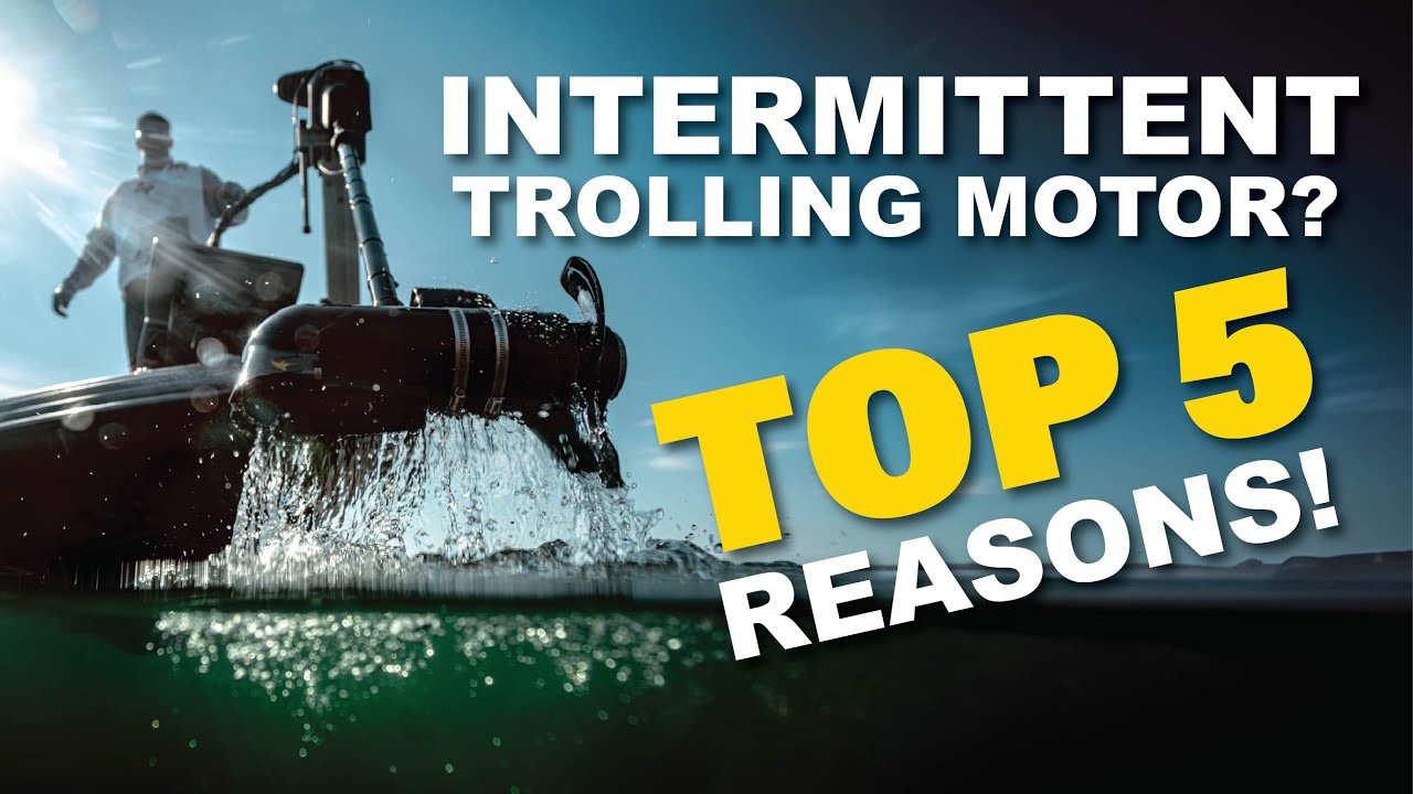 Trolling Motor Running Intermittent?? Top 5 Problems Fixed