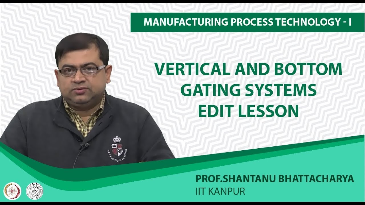 Vertical and Bottom Gating Systems  Edit Lesson
