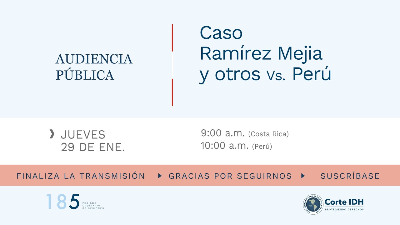 Audiencia Pública del Caso Ramírez Mejía y otros Vs. Perú,