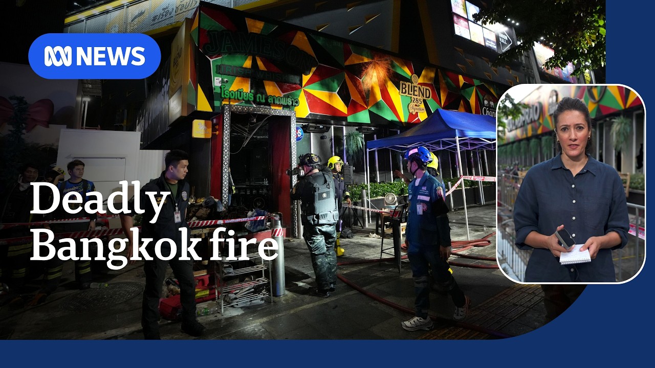 At least 27 killed in Bangkok bar fire | ABC NEWS