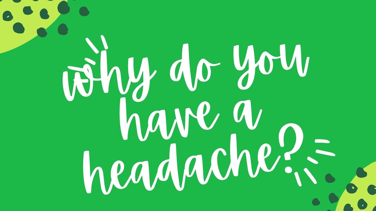 DC_U19: WHY DO YOU HAVE A HEADACHE? #tienganhgiaotiep #happyenglish #learnenglish