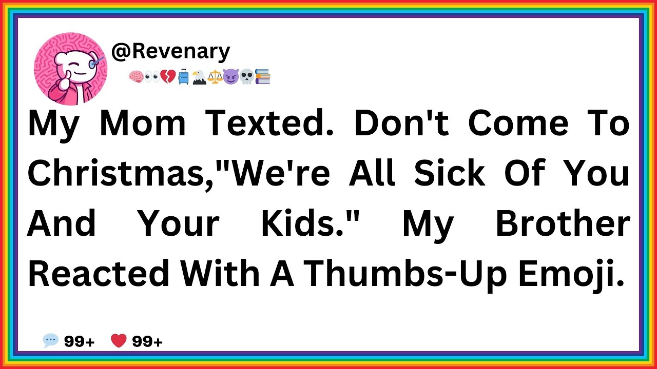 My Mom Texted. Don't Come To Christmas,