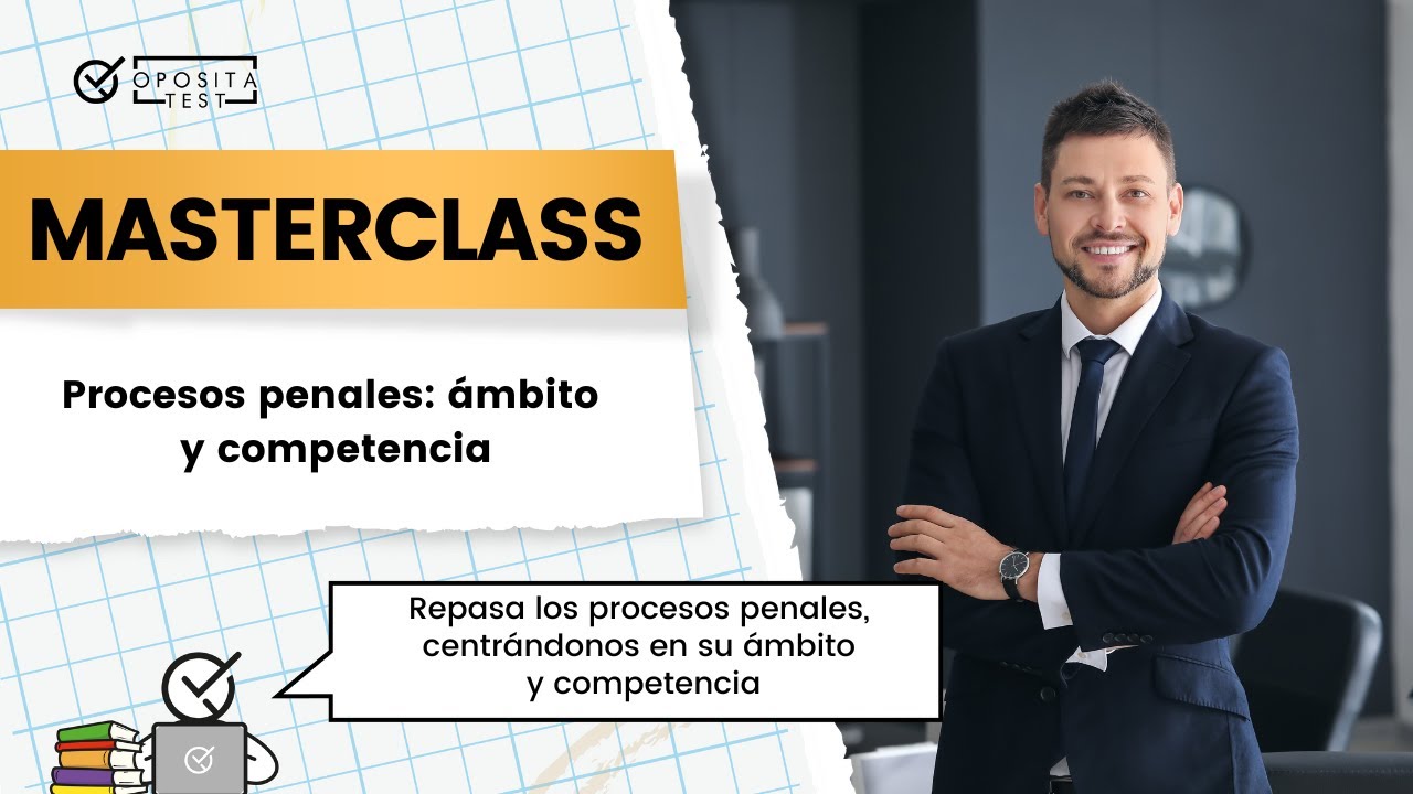 🏛️ Procesos penales | Ámbito y competencia