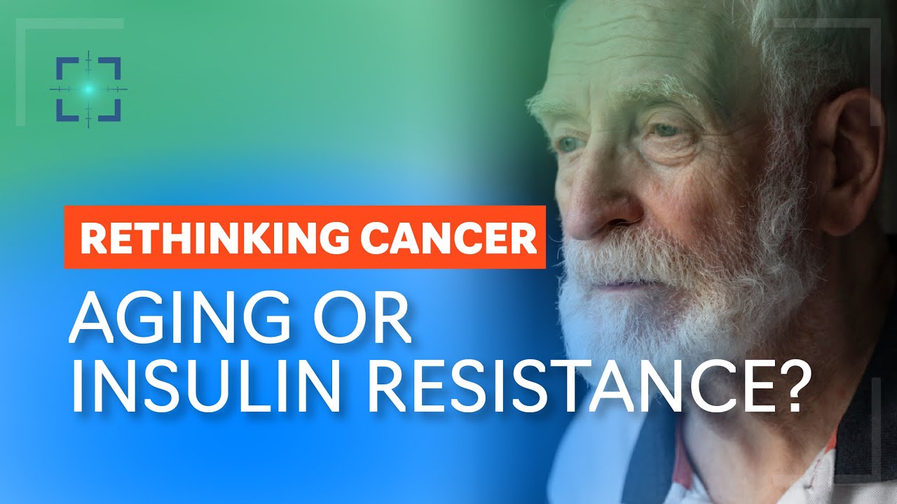 Rethinking cancer: Aging or insulin resistance?