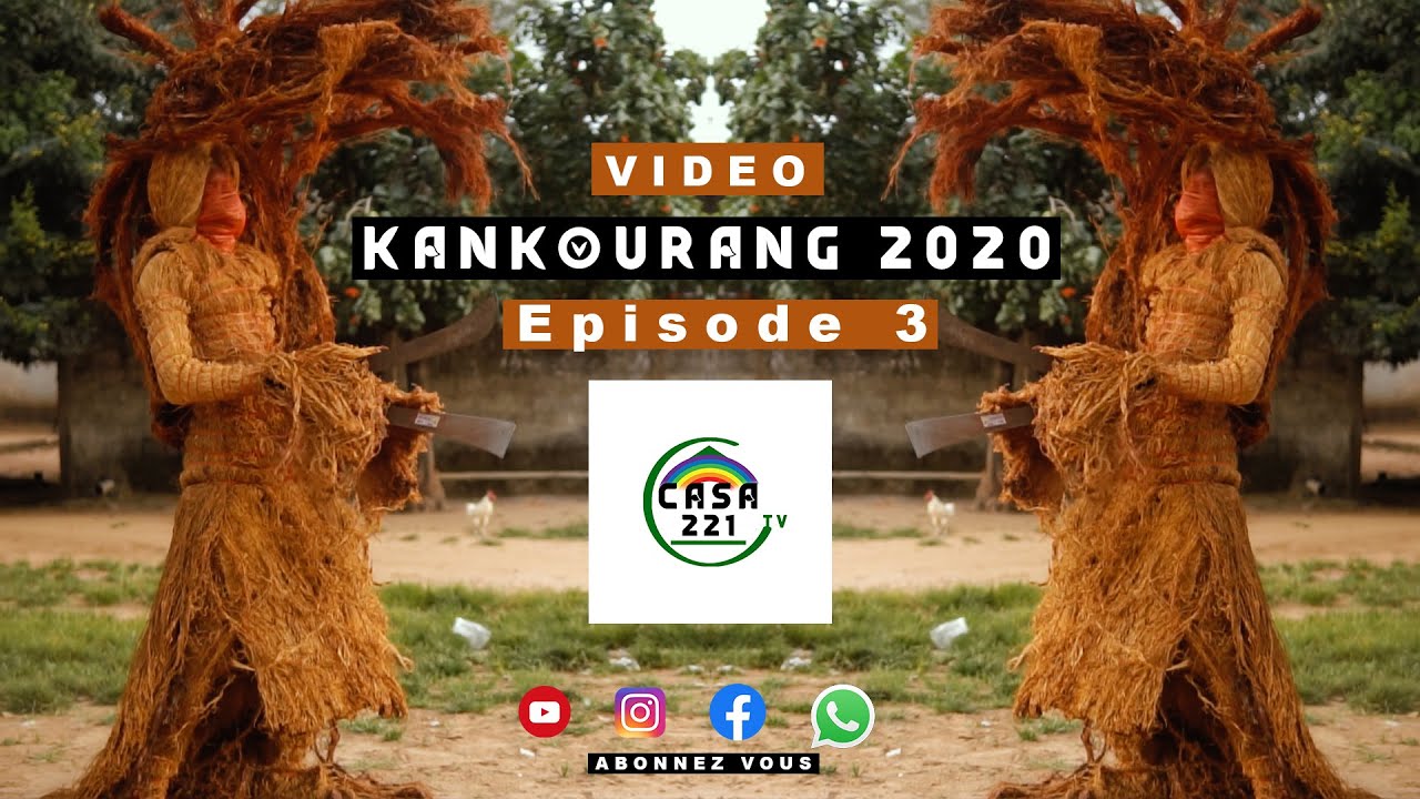 Kankourang 2020  Casamance Ziguinchor Djambodong Episode 3 By KDRD Films
