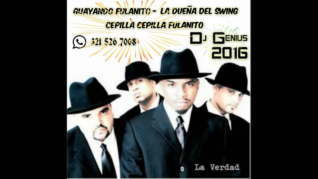 Guayando fulanito -  La due&ntilde;a del swing -  Cepilla cepilla fulanito! Remix Dj Genius 2016