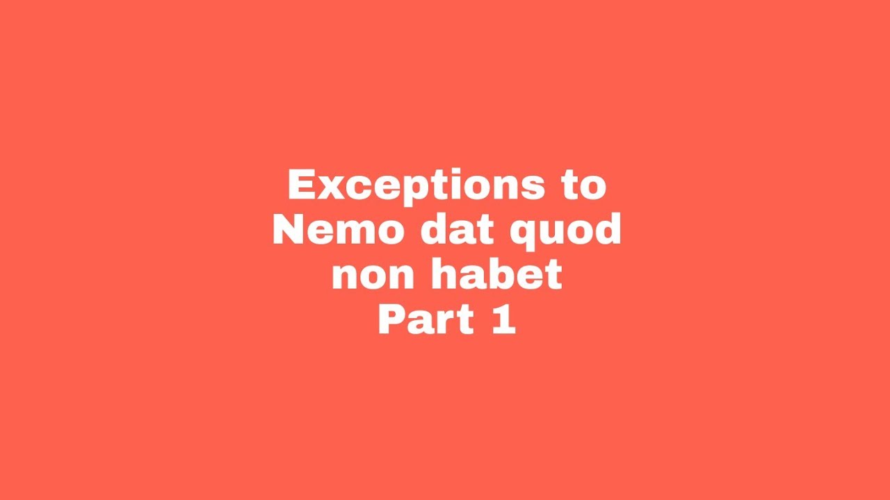 Exception to the 'Nemo dat quod non habet ,' Part -1