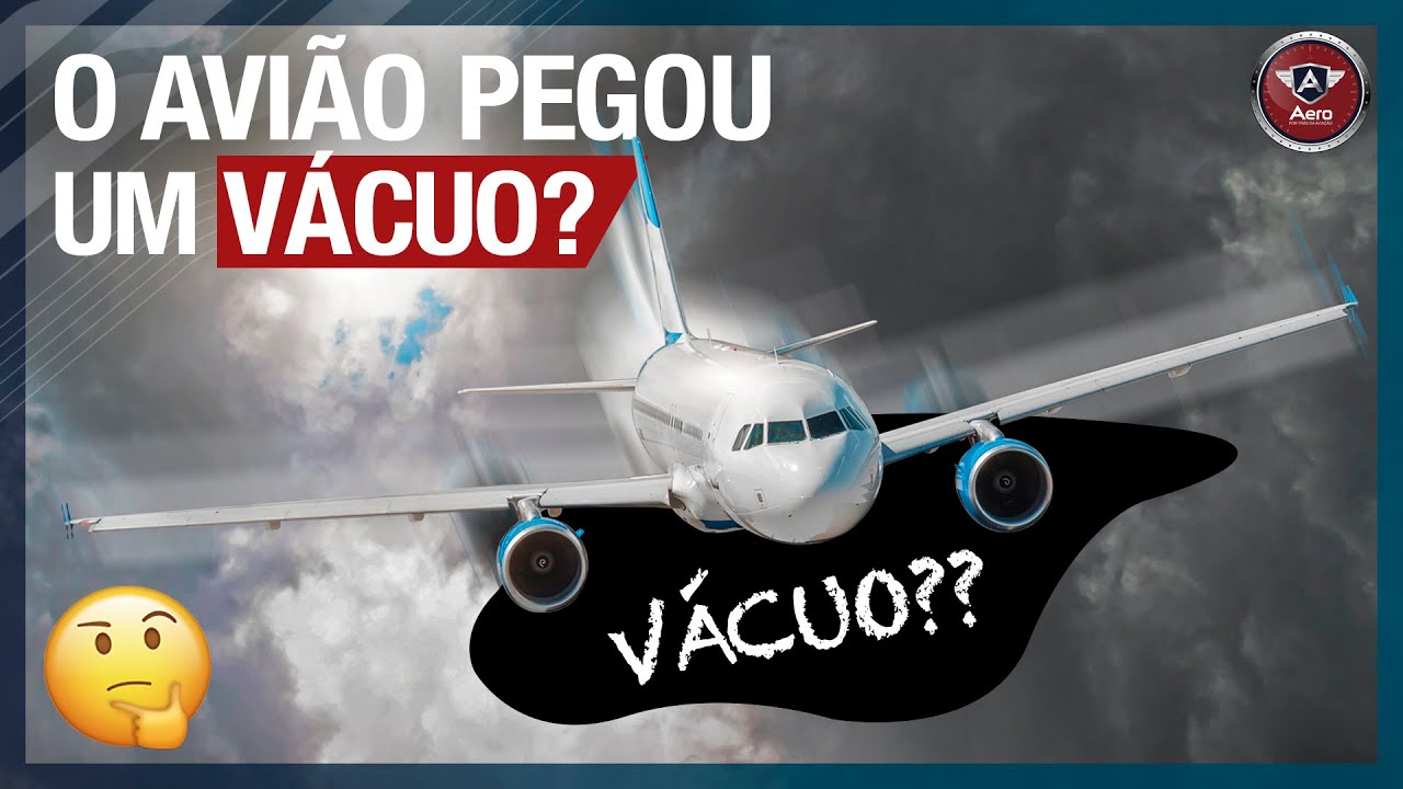 Existe esse tal de VÁCUO? Veja o que causa TURBULÊNCIA em voo