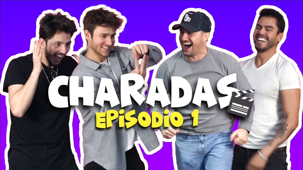 CHARADAS // Episodio 1 // Luis Chaparro y Arturo Gonzalez