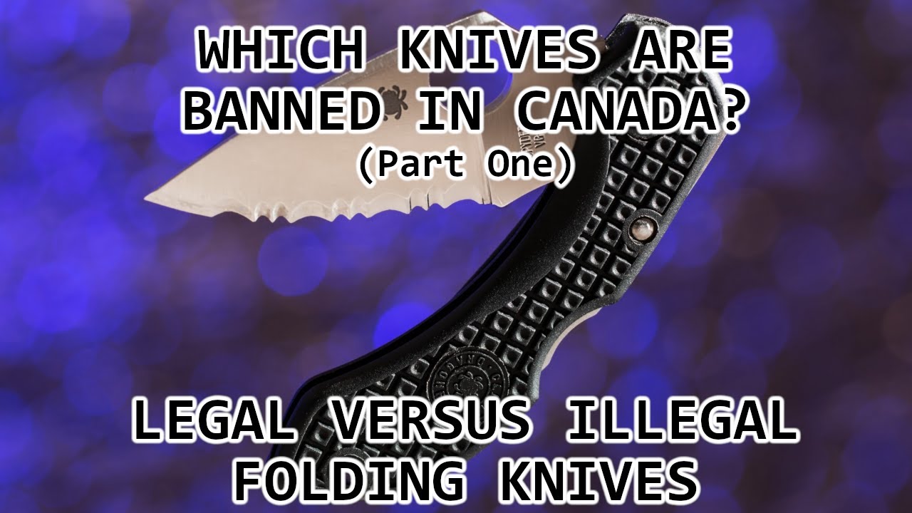 Knife Law In Canada, Part One: Folding Knives, Flick Knives, and Gravity Knives
