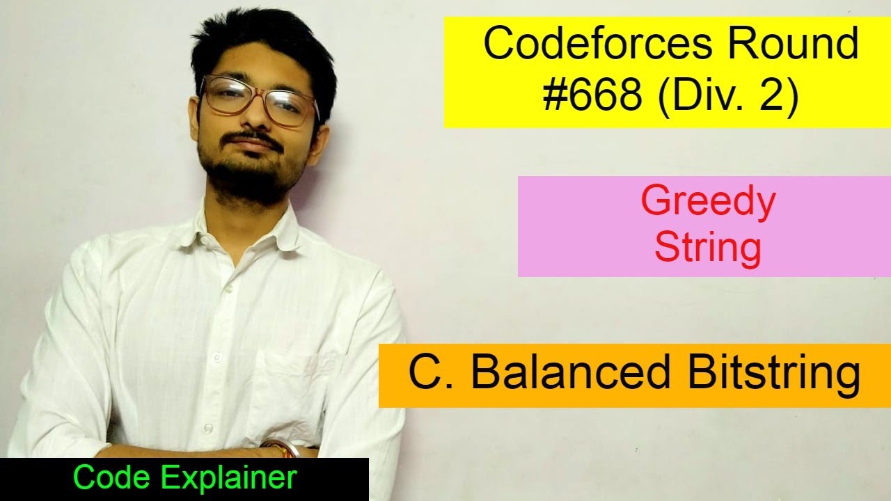 C. Balanced Bitstring || Codeforces Round #668 (Div. 2) || CODEFORCES
