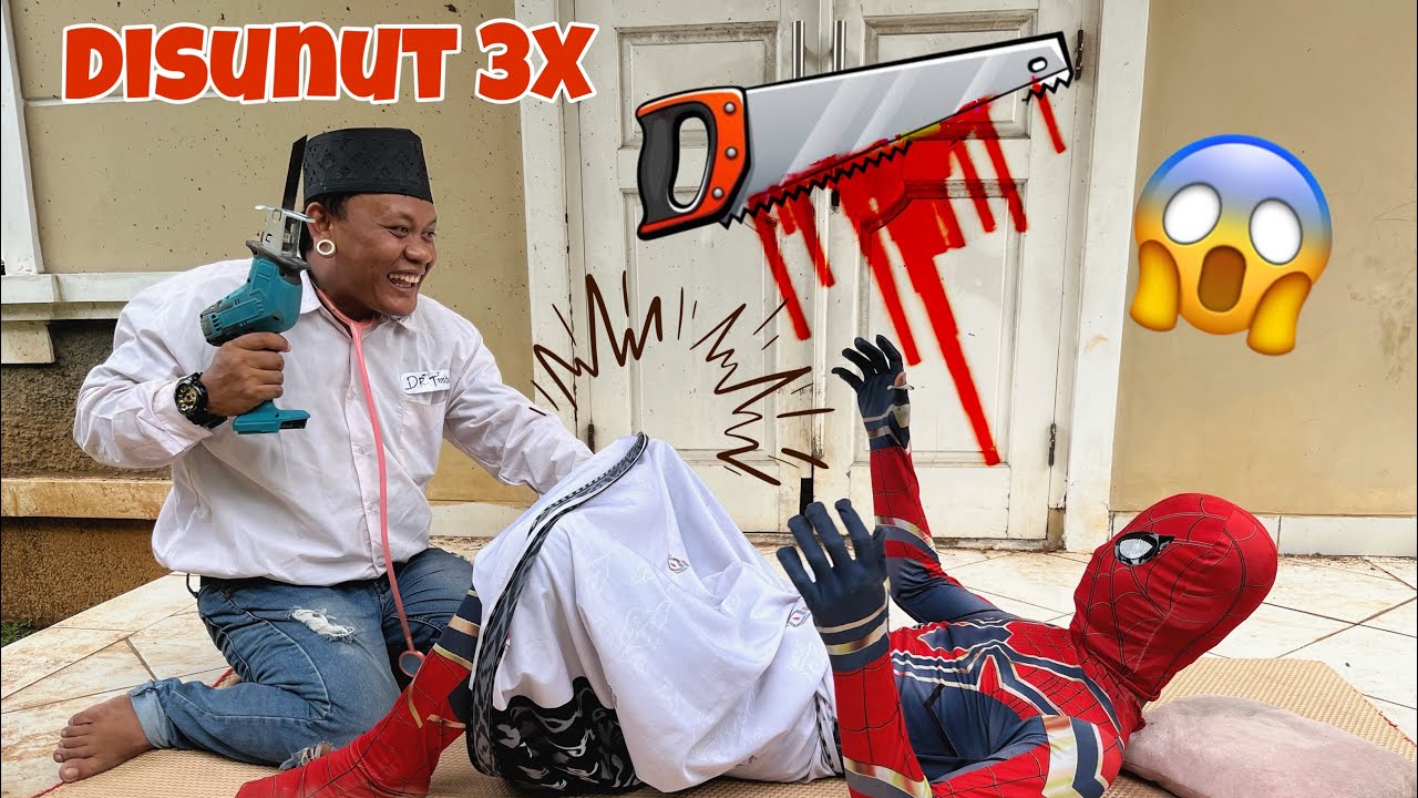 DRAMA LUCU🤣 SPIDERMAN DI SUNAT SAMPAI  TIGA KALI PAKAI GERGAJI SAMPAI NANGIS