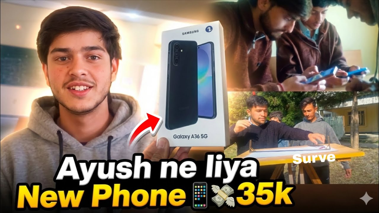 Ayush ne liya New Phone 📱 35k 💸
