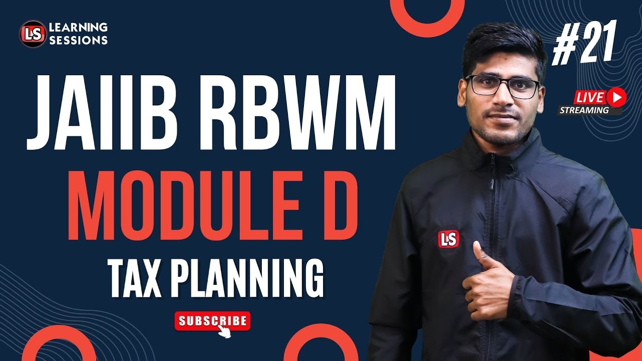 JAIIB Module D Chapter 25 | RBWM Tax Planning Part 1 | Bilingual #21