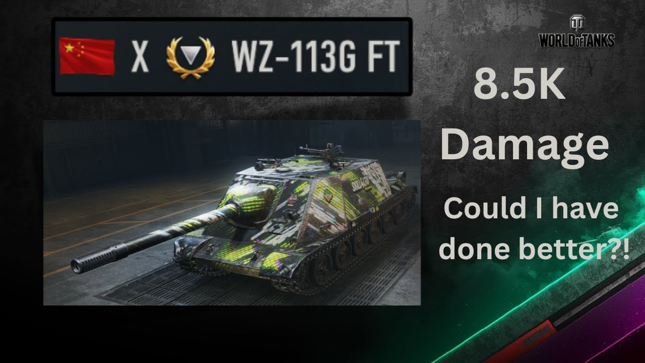 WZ-113G FT | 8.5K Damage | World of Tanks