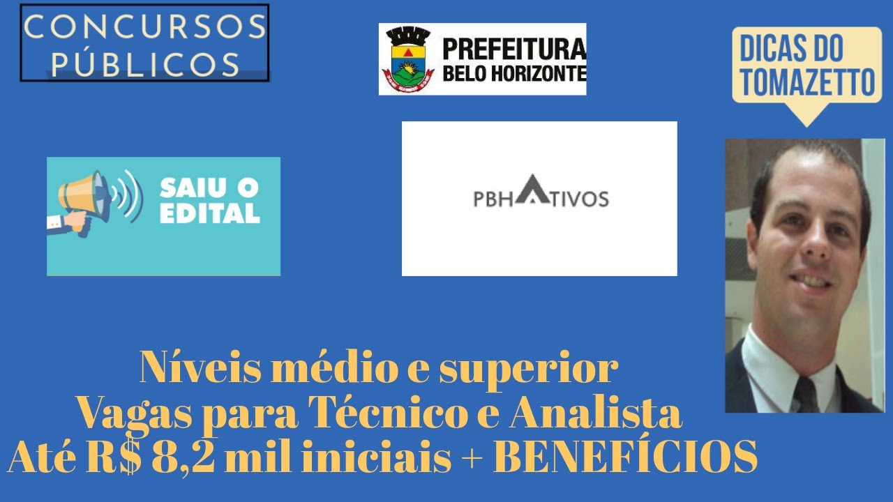 Até R$ 8,2 mil iniciais Técnico e Analista saiu o edital concurso publico PBH Ativos