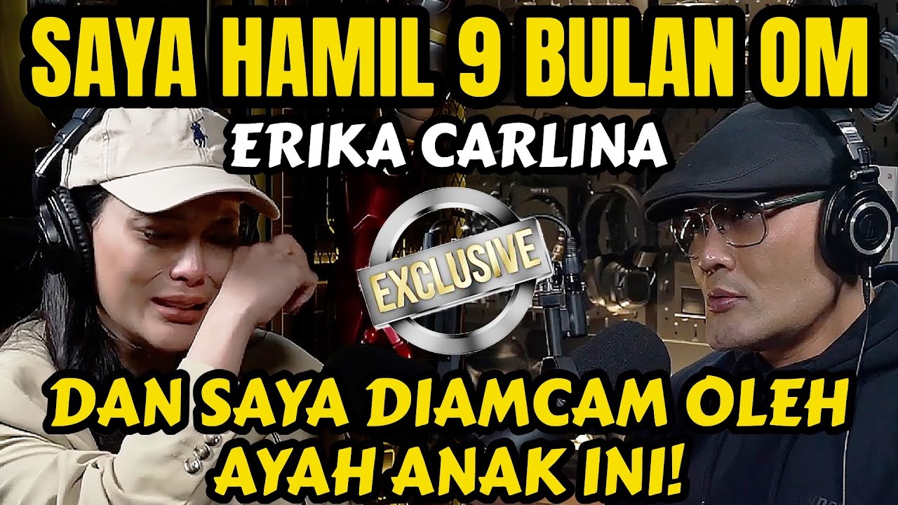ERIKA CARLINA, YA SAYA HAMIL 9 BULAN DAN SAYA DIANCAM, MAAFKAN SAYA SEMUANYA...