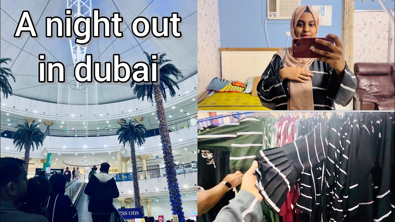 abayak ഇത്ര വിലക്കുറവോ 🤯😱/mall ൽ ചെറിയൊരു ഷോപ്പിംഗ് ആയാലോ😁💁‍♀️/രാത്രി കറക്കം വെറുതെ ആയില്ല😉😍/DUBAI
