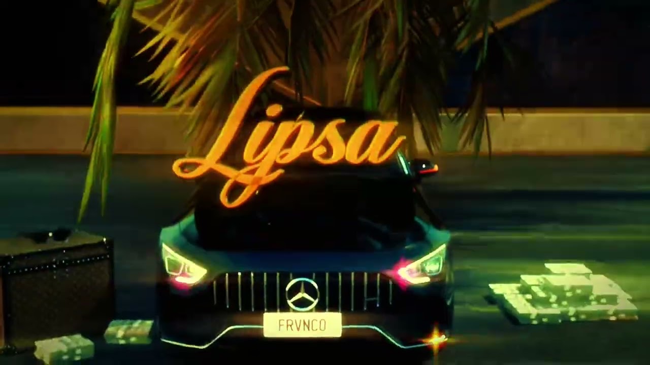 Frvnco- LIPSA (Official Visual)