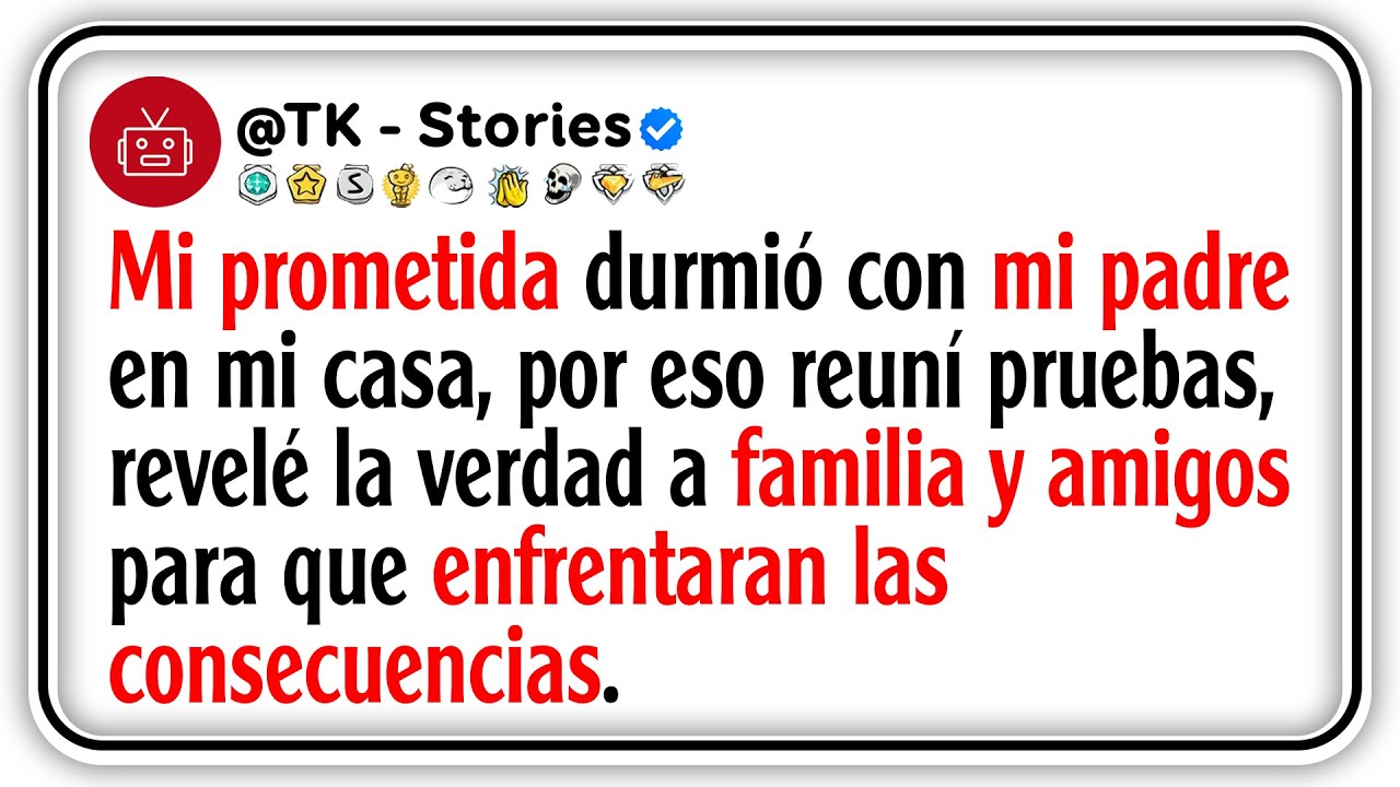 Mi prometida durmió con mi padre en mi casa, por eso reuní pruebas, revelé la verdad a familia y...