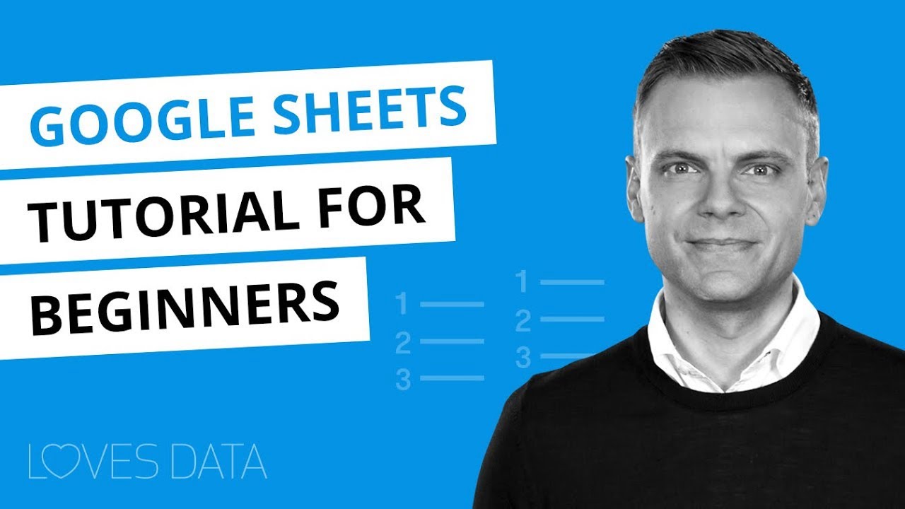 Google Sheets Tutorial for Beginners