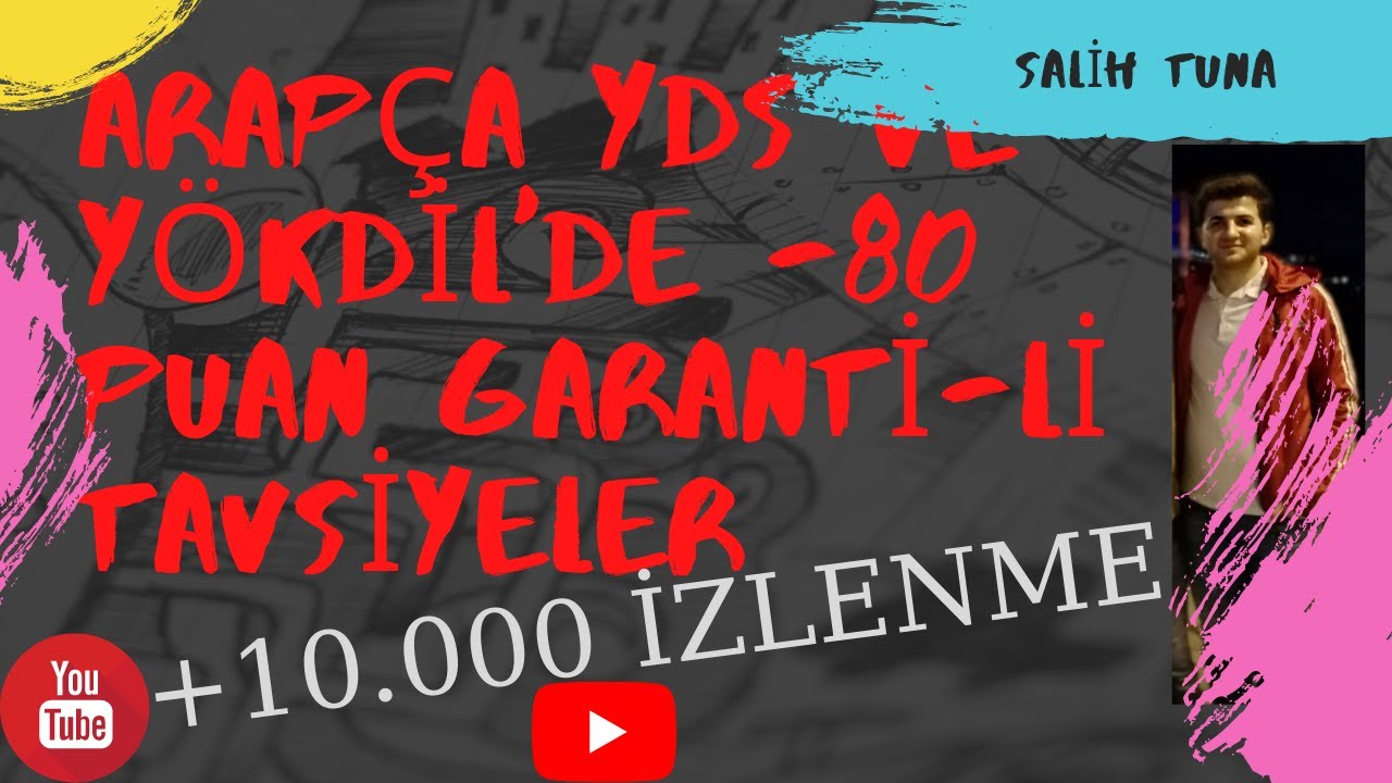 ARAPÇA YDS ve YÖKDİL'e ÇALIŞACAKLARA TAVSİYELER  -80 PUAN GARANTİ-