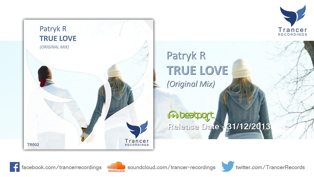 Patryk R - True Love (Original Mix) [Trancer Recordings]