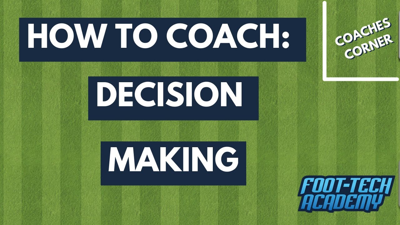 How to Coach Decision-Making