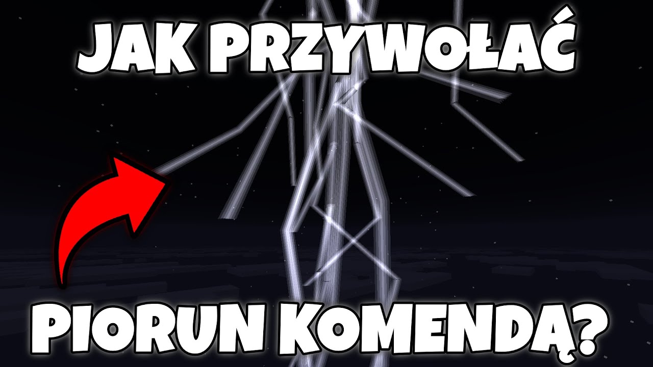 Jak przywołać Piorun Komendą w Minecraft?