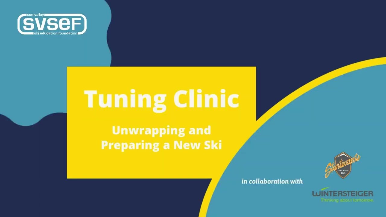 Tuning Clinic - Unwrapping and Preparing a New Ski