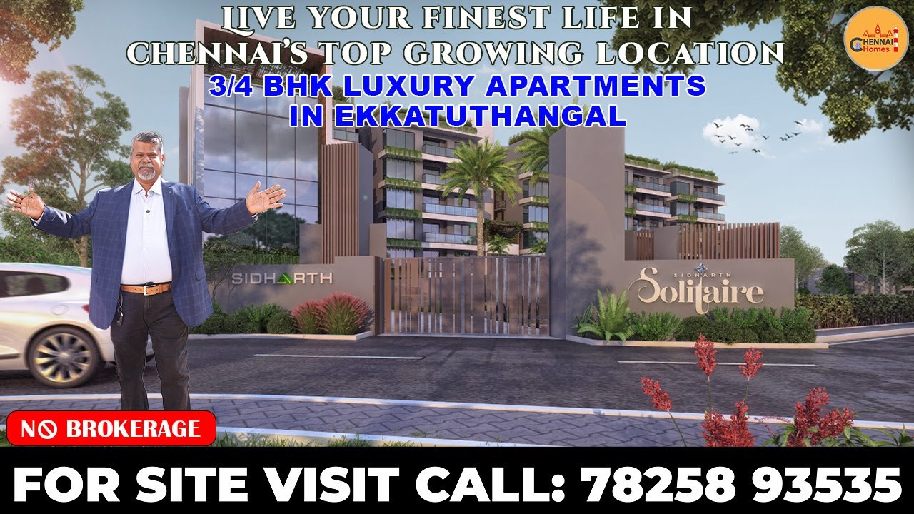 Sidharth Solitaire l Luxury Apartments in Ekkatuthangal l Chennai Homes
