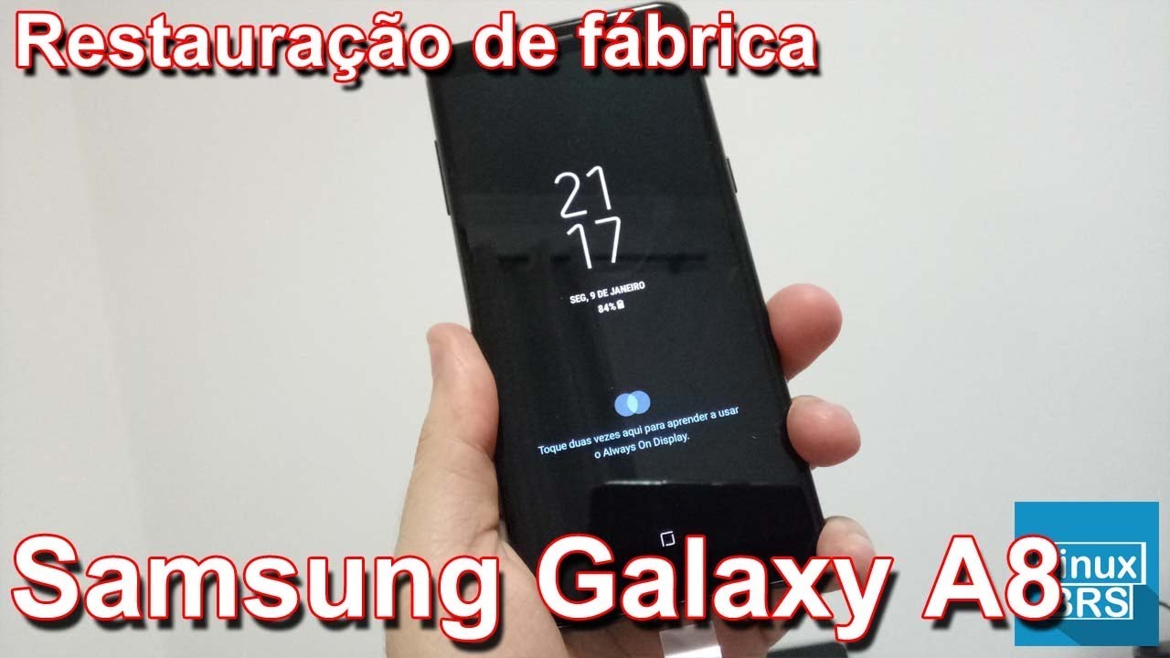 SAMSUNG GALAXY A8 - FORMATAÇÃO DE FÁBRICA (COMO FORMATAR)