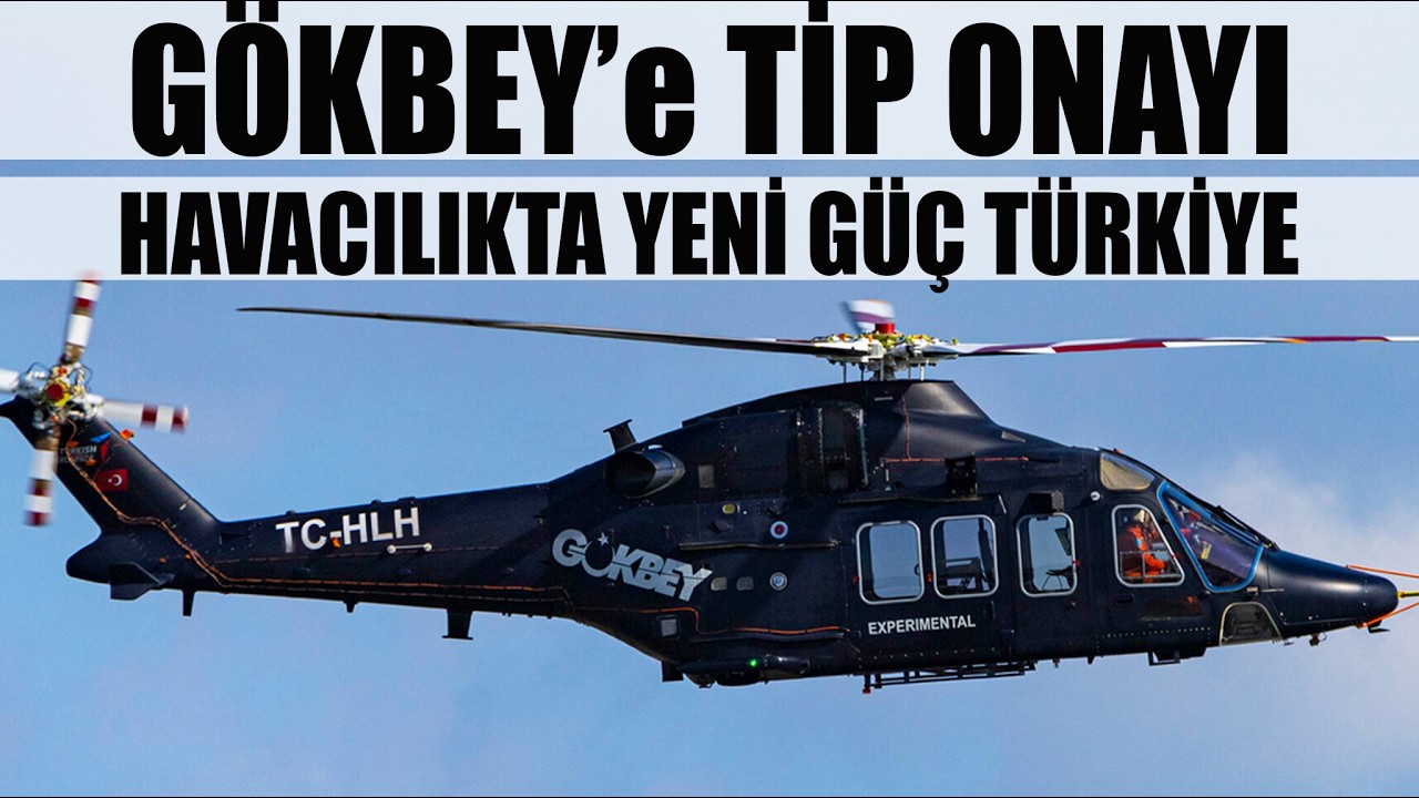 G&ouml;kbey'e TİP ONAYI- Havacılıkta YENİ G&Uuml;&Ccedil; T&Uuml;RKİYE