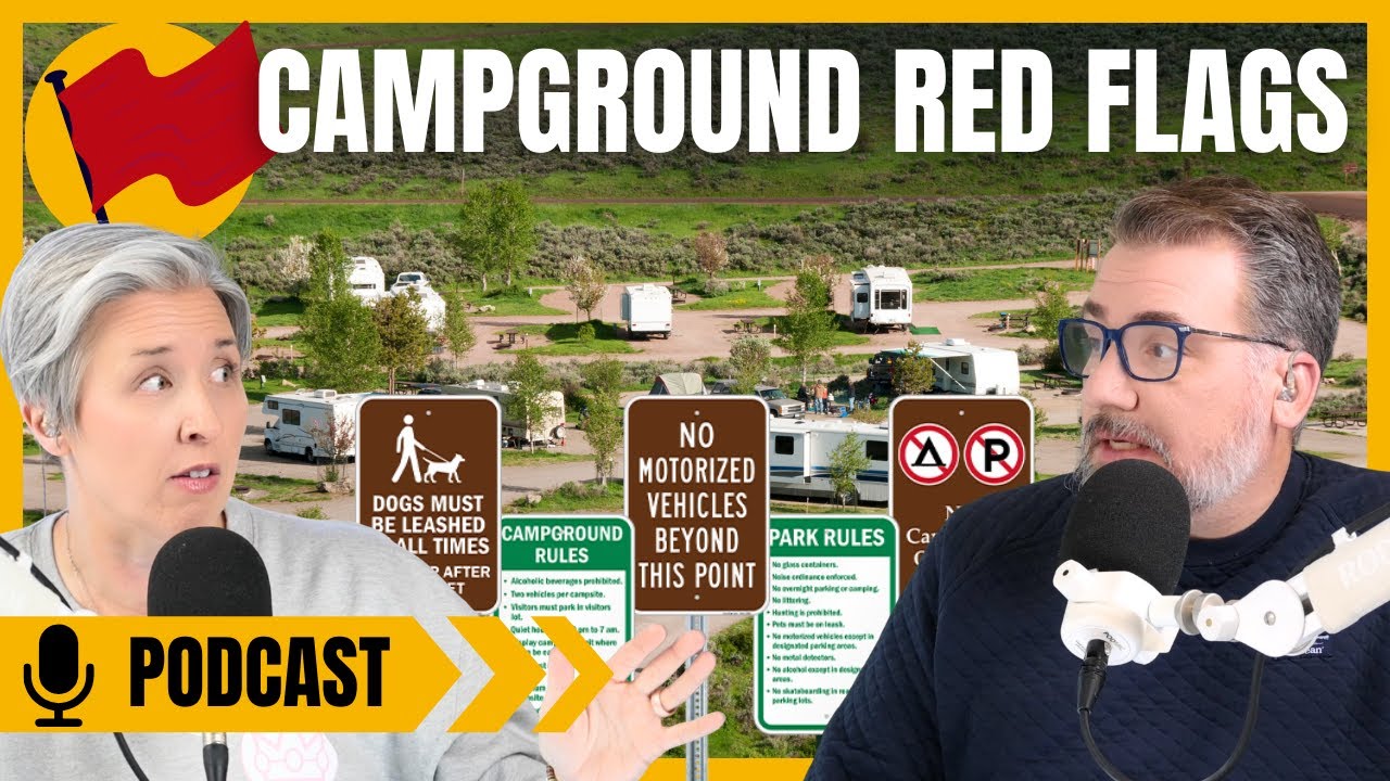 Signs You Might Want To Avoid A Campground | Podcast 395