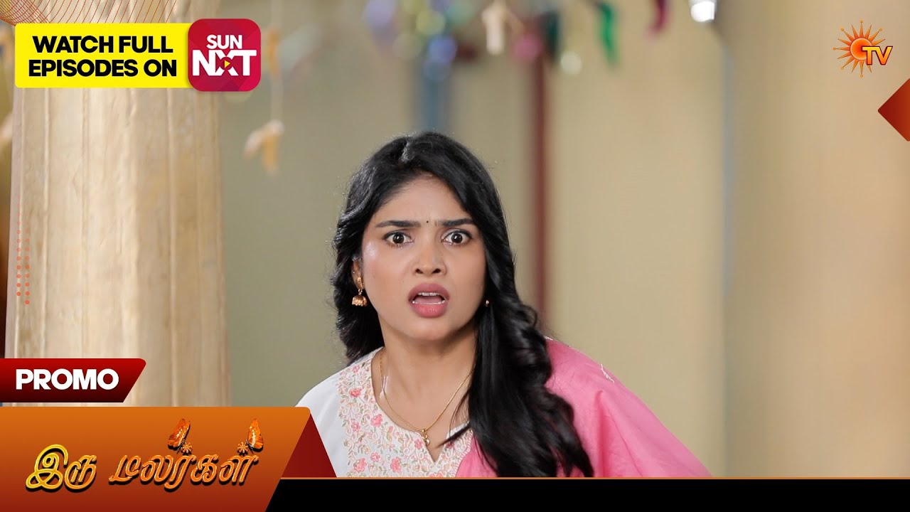 Iru Malargal - Special Promo | 14 Mar 2026 | Tamil Serial | Sun TV