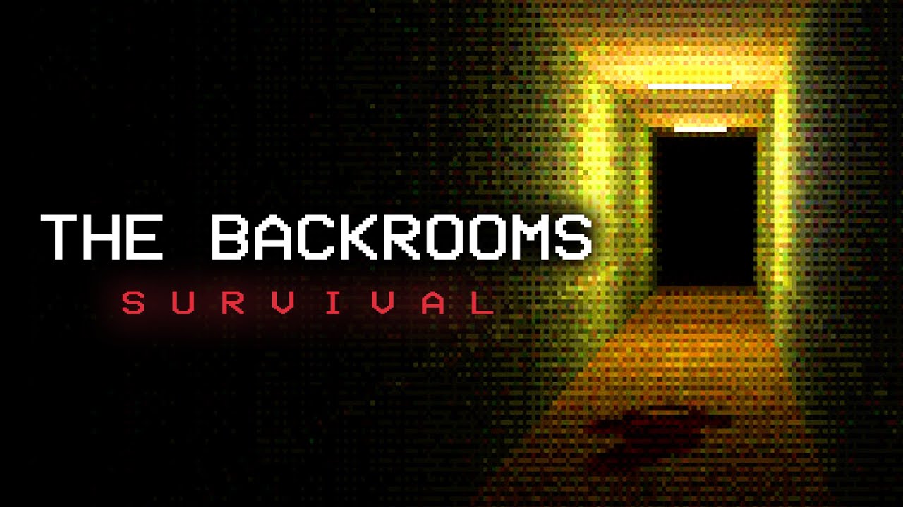 THE BACKROOMS: SURVIVAL