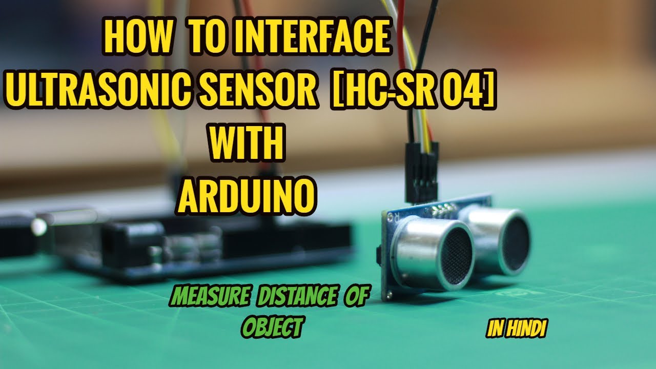 How to Connect Ultrasonic Sensor HCSR04 with Arduino || HINDI